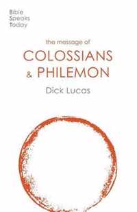 The Message of Colossians and Philemon