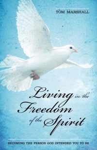 Living in the Freedom of the Spirit