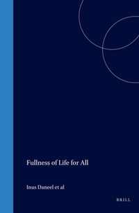 Fullness of Life for All - Challenges for Mission in Early 21st Century