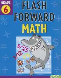 Flash Forward Math, Grade 6