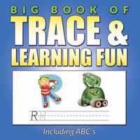 Big Book Of Trace & Learning Fun