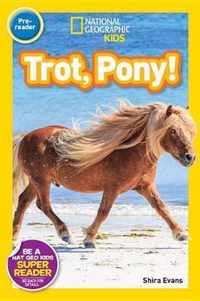 Trot, Pony!