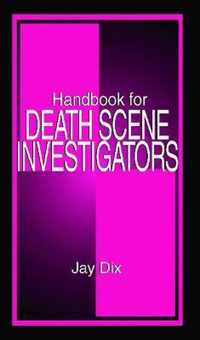 Handbook for Death Scene Investigators