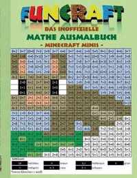 Funcraft - Das inoffizielle Mathe Ausmalbuch: Minecraft Minis (Cover Hase): Alter 6-10 Jahre. Ausmalen, lustig, lachen, witzig, niedlich, Baby Tiere,