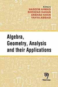 Algebra, Geometry, Analysis and Their Applications