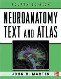 Neuroanatomy Text and Atlas, Fourth Edition