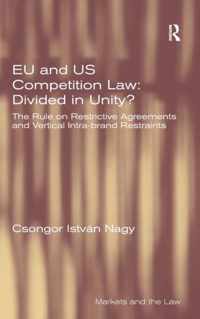 Eu and Us Competition Law: Divided in Unity?