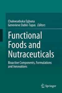 Functional Foods and Nutraceuticals