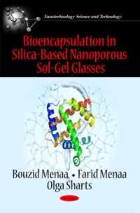 Bioencapsulation in Silica-Based Nanoporous Sol-Gel Glasses