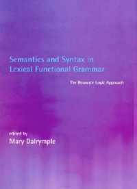 Semantics and Syntax in Lexical Functional Grammar