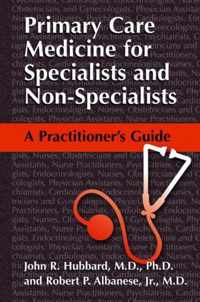 Primary Care Medicine for Specialists and Non-Specialists