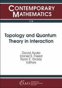 Topology and Quantum Theory in Interaction