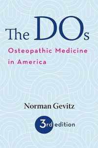 The DOs  Osteopathic Medicine in America