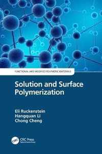 Solution and Surface Polymerization