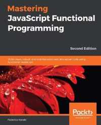 Mastering JavaScript Functional Programming