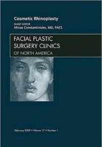 Cosmetic Rhinoplasty, An Issue of Facial Plastic Surgery Clinics