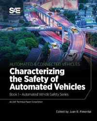 Characterizing the Safety of Automated Vehicles