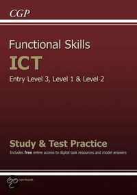 Functional Skills ICT - Entry Level 3, Level 1 and Level 2 - Study & Test Practice