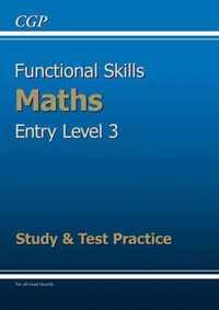 Functional Skills Maths Entry Level 3 - Study and Test Practice