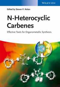 N-Heterocyclic Carbenes - Effective Tools for Organometallic Synthesis