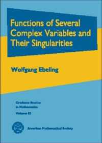 Functions of Several Complex Variables and Their Singularities