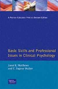 Basic Skills and Professional Issues in Clinical Psychology