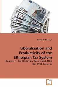 Liberalization and Productivity of the Ethioipian Tax System