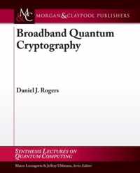 Broadband Quantum Cryptography