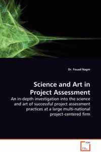 Science and Art in Project Assessment