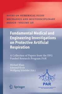 Fundamental Medical and Engineering Investigations on Protective Artificial Respiration