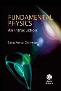 Fundamental Physics: An Introduction