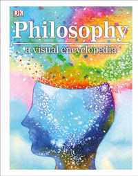 Philosophy A Visual Encyclopedia