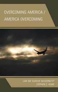 Overcoming America / America Overcoming