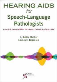 Hearing Aids for Speech-Language Pathologists