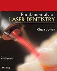 Fundamentals Of Laser Dentistry