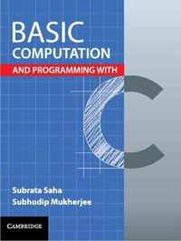 Basic Computation and Programming With C