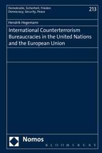 International Counterterrorism Bureaucracies in the United Nations and the European Union