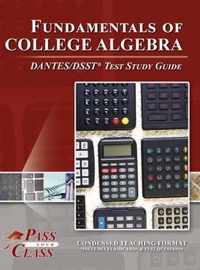 Fundamentals of College Algebra DANTES/DSST Test Study Guide