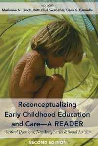 Reconceptualizing Early Childhood Education and Care-A Reader