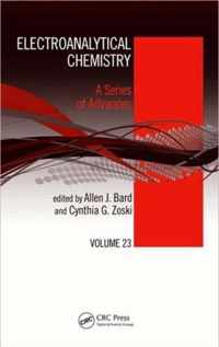 Electroanalytical Chemistry: A Series of Advances: Volume 23