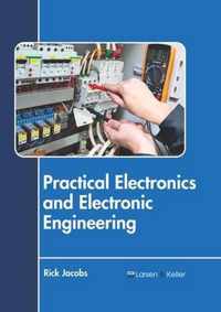 Practical Electronics and Electronic Engineering