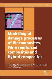 Modelling of Damage Processes in Biocomposites, Fibre-Reinforced Composites and Hybrid Composites