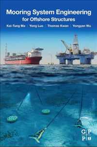 Mooring System Engineering for Offshore Structures