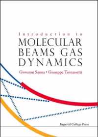 Introduction To Molecular Beams Gas Dynamics