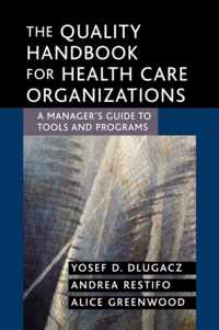 The Quality Handbook for Health Care Organizations