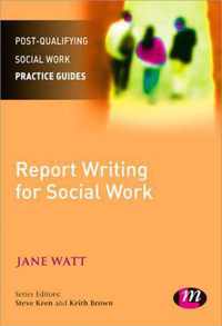 Report Writing for Social Workers