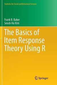 The Basics of Item Response Theory Using R