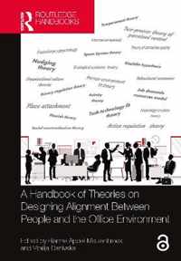 A Handbook of Theories on Designing Alignment between People and the Office Environment