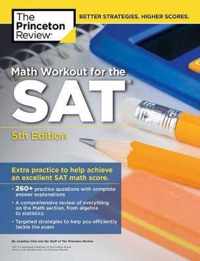 Math Workout for the SAT College Test Preparation Extra Practice for an Excellent Score