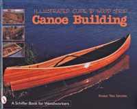 Illustrated Guide to Wood Strip Canoe Building